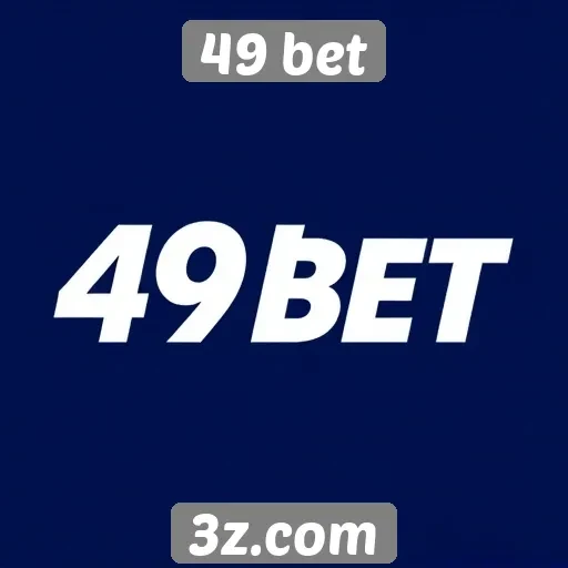 49 bet | Apostas esportivas no 49 bet e suas características